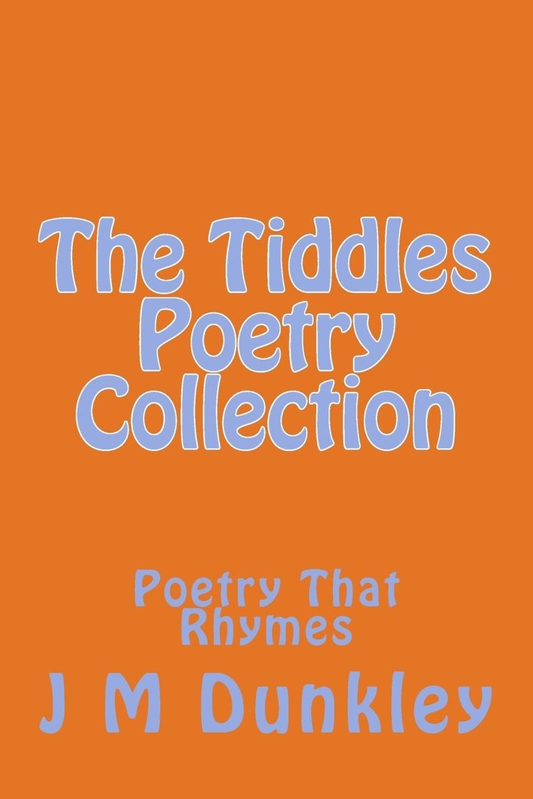 The Tiddles Poetry Collection 1