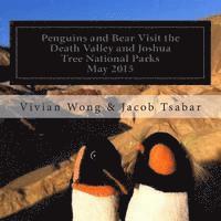 bokomslag Penguins and Bear Visit the Death Valley and Joshua Tree National Parks