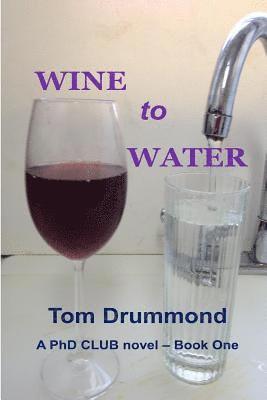 Tom Drummond - WINE to WATER, Häftad