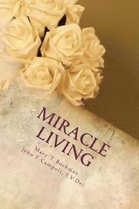 bokomslag Miracle Living: Recipies for every day life