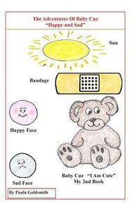 bokomslag The Adventures of Baby Cuz "Happy and Sad"