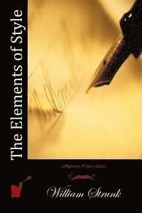 William Strunk - The Elements of Style, Häftad