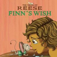 bokomslag The Tales Of Reese: Finn's Wish