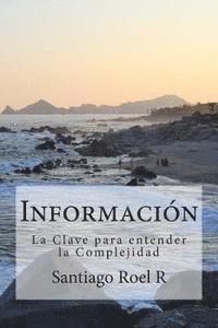 bokomslag Información: La clave para entender la Complejidad