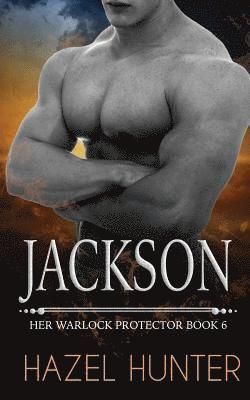 bokomslag Jackson: Her Warlock Protector Book 6