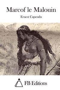Ernest Capendu, Fb Editions - Marcof le Malouin, Häftad