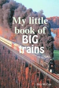 bokomslag My little book of big trains