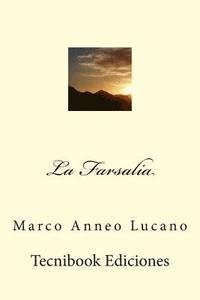 Marco Anneo Lucano - La Farsalia, Häftad