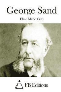 Elme Marie Caro, Fb Editions - George Sand, Häftad