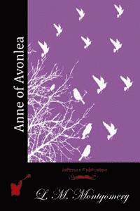 L. M. Montgomery - Anne of Avonlea, Häftad