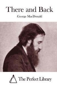 George MacDonald, The Perfect Library - There and Back, Häftad