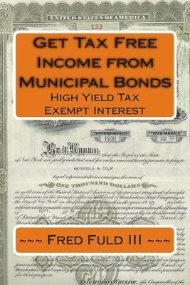 Get Tax Free Income from Municipal Bonds 1