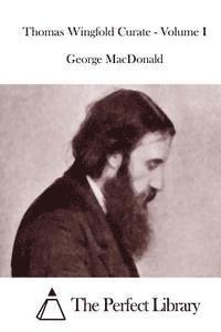 Thomas Wingfold Curate - Volume I
