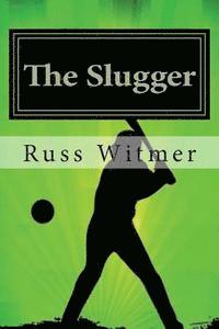 bokomslag The Slugger
