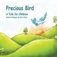 bokomslag Precious Bird: A Tale for Children