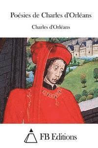 Charles D. Orleans, Fb Editions - Poésies de Charles d'Orléans, Häftad