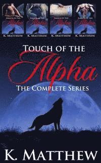 bokomslag Touch of the Alpha: The Complete Series