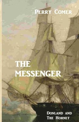 The Messenger: Donland And The Hornet 1