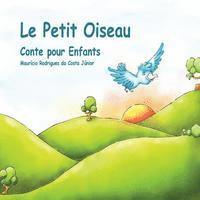 bokomslag Le Petit Oiseau: Conte pour Enfants