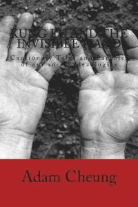 bokomslag Kung Fu and the Invisible Hand: Cautionary Tales and Parables of our social ideaologies