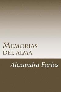 bokomslag Memorias del alma: Dios, amor y vida