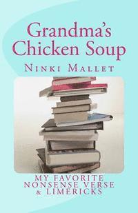 bokomslag Grandma's Chicken Soup: My Favorite Nonsense Verse & Limericks