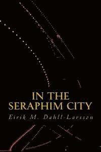 In the Seraphim City 1