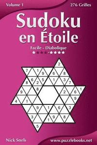 bokomslag Sudoku en Étoile - Facile à Diabolique - Volume 1 - 276 Grilles
