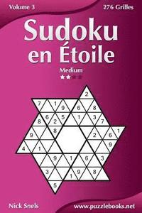 bokomslag Sudoku en Étoile - Medium - Volume 3 - 276 Grilles