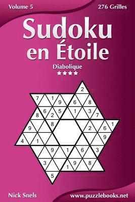 Sudoku en Étoile - Diabolique - Volume 5 - 276 Grilles 1