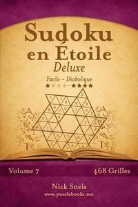 bokomslag Sudoku en Étoile Deluxe - Facile à Diabolique - Volume 7 - 468 Grilles