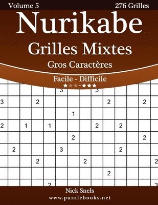 bokomslag Nurikabe Grilles Mixtes Gros Caractères - Facile à Difficile - Volume 5 - 276 Grilles