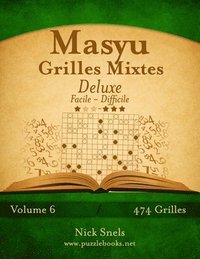 bokomslag Masyu Grilles Mixtes Deluxe - Facile à Difficile - Volume 6 - 474 Grilles