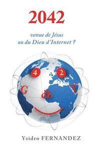 bokomslag 2042 venue de Jesus ou du Dieu d'Internet ?