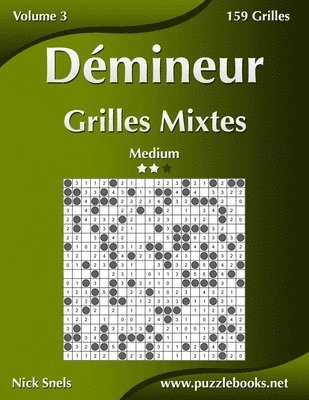 bokomslag Démineur Grilles Mixtes - Medium - Volume 3 - 159 Grilles