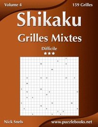 bokomslag Shikaku Grilles Mixtes - Difficile - Volume 4 - 159 Grilles