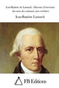 bokomslag Jean-Baptiste de Lamarck - Discours d'ouverture du cours des animaux sans vertèbres