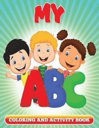 bokomslag My ABC Coloring and Activity Book: Coloring Books For Kids