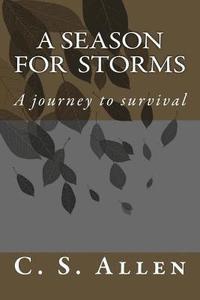 bokomslag A Season for Storms: A Journey to Survival