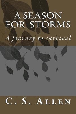 A Season for Storms: A Journey to Survival
