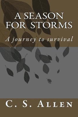 A Season for Storms: A Journey to Survival 1