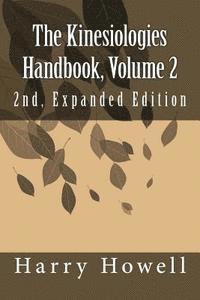 bokomslag The Kinesiologies Handbook, Volume 2: 2nd, Expanded Edition