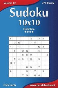 bokomslag Sudoku 10x10 - Diabolico - Volume 12 - 276 Puzzle