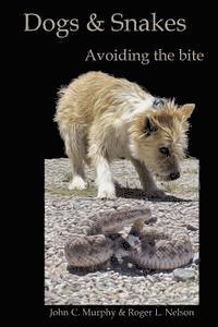 bokomslag Dogs and Snakes: Avoiding the bite