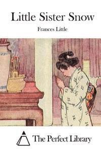 Frances Little, The Perfect Library - Little Sister Snow, Häftad. Tillgänglighet: Lägg i varukorg