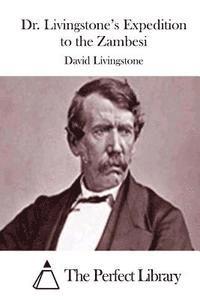 bokomslag Dr. Livingstone's Expedition to the Zambesi