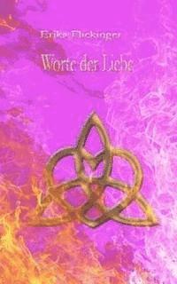 Erika Flickinger - Worte der Liebe, Häftad. Tillgänglighet: Lägg i varukorg