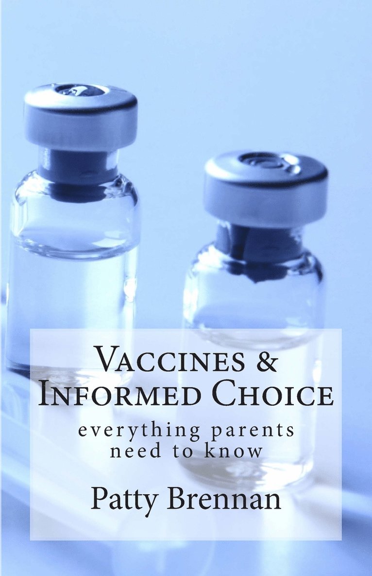 Vaccines and Informed Choice 1