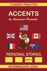 Alexander Pavlenko - Accents, Personal Stories, Häftad
