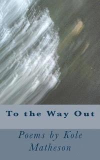 To the Way Out 1